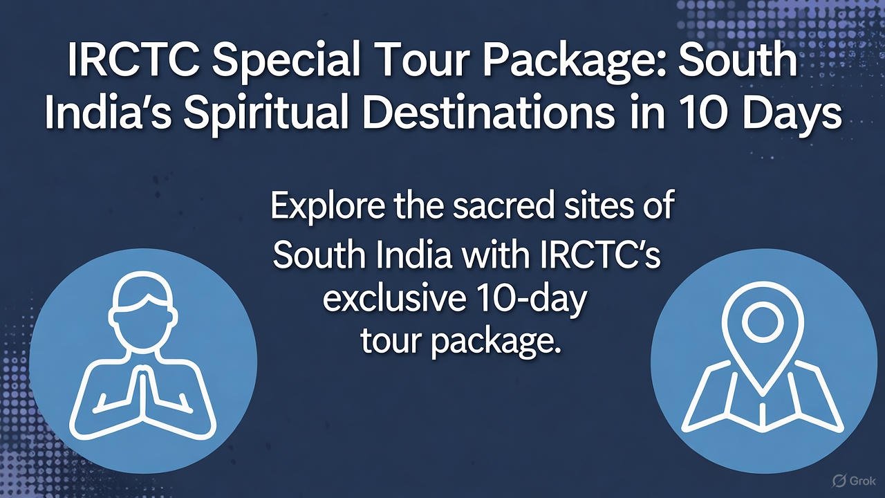 IRCTC Package |ఐఆర్‌సీటీసీ స్పెషల్ టూర్ ప్యాకేజీ South India